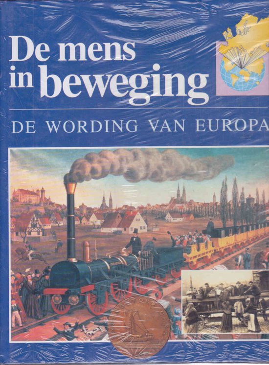 De mens in beweging Wording van Europa : De mens in beweging