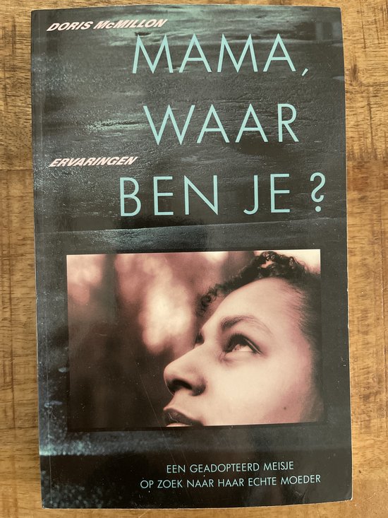 Mama, waar ben je ?