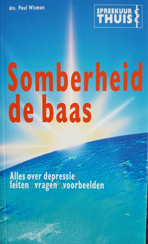 Somberheid de baas