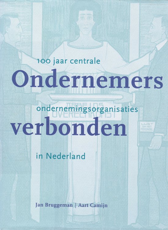 Ondernemers verbonden, vno-ncw 100 jaar