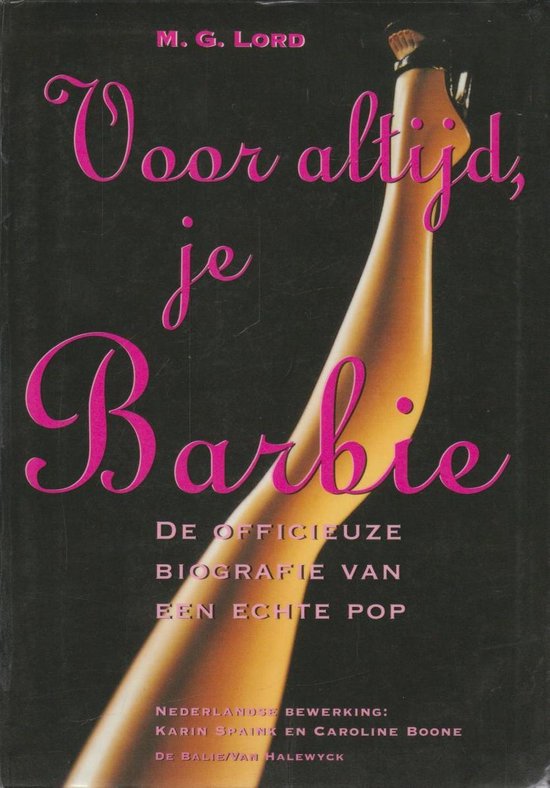 Voor altijd, je Barbie