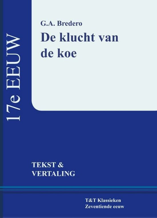 Vertaalde tekstuitgaven, 17e eeuw 1 - De klucht van de Koe