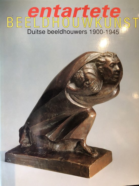 Entartete Beeldhouwkunst