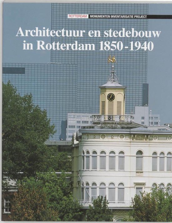 Architectuur En Stedebouw In Rotterdam