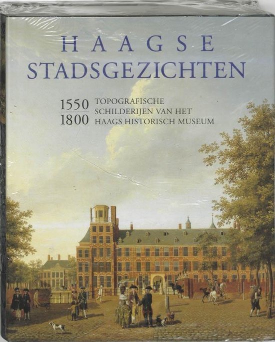 Haagse stadsgezichten 1550-1800