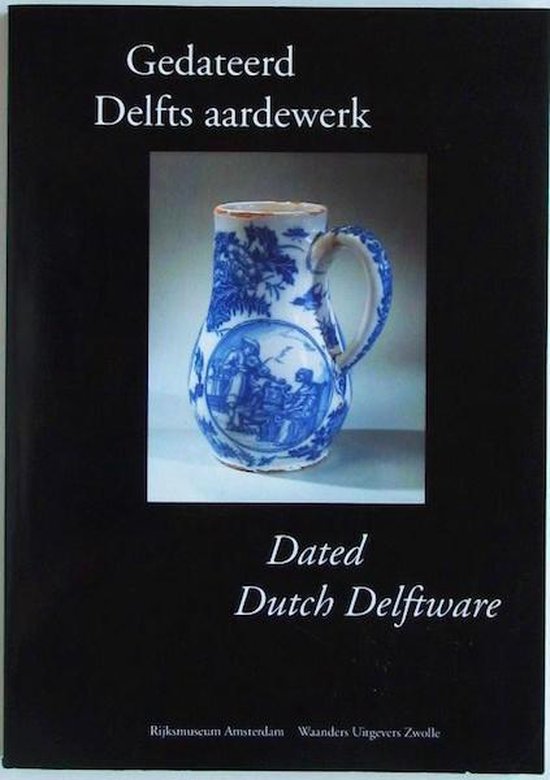 GEDATEERD DELFTS AARDEWERK