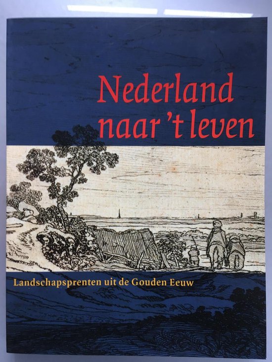 Nederland naar 't leven