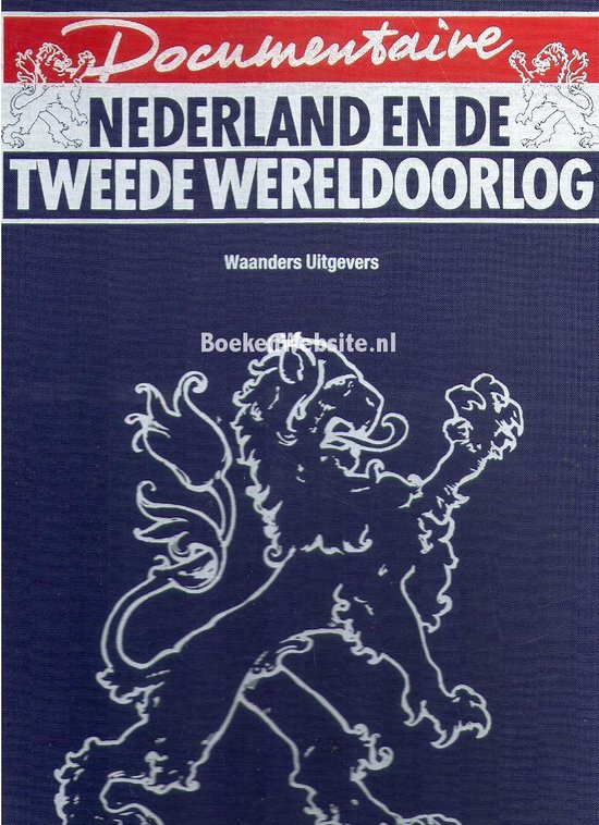 Documentaire Nederland en de Tweede Wereldoorlog