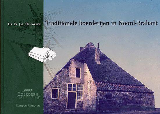 Traditionele Boerderijen In Noord-Brabant