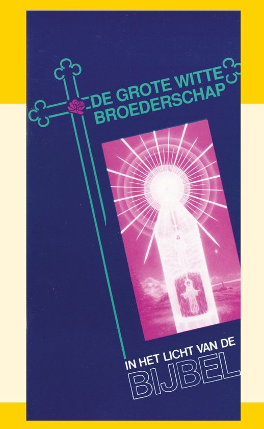 De Grote Witte Broederschap