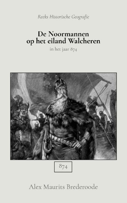 De Noormannen op het eiland Walcheren