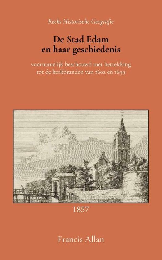 De stad Edam en haar geschiedenis