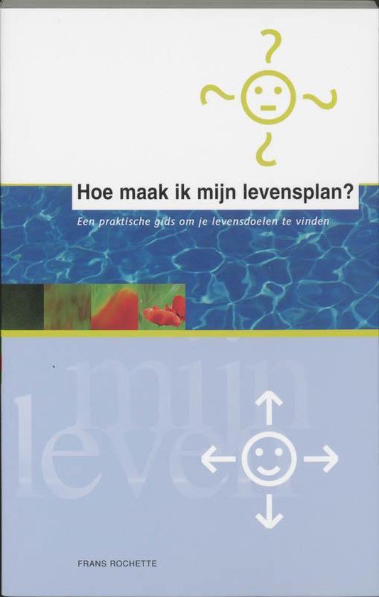 Hoe Maak Ik Mijn Levensplan