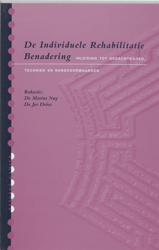 Passage Cahier - De Individuele Rehabilitatie Benadering