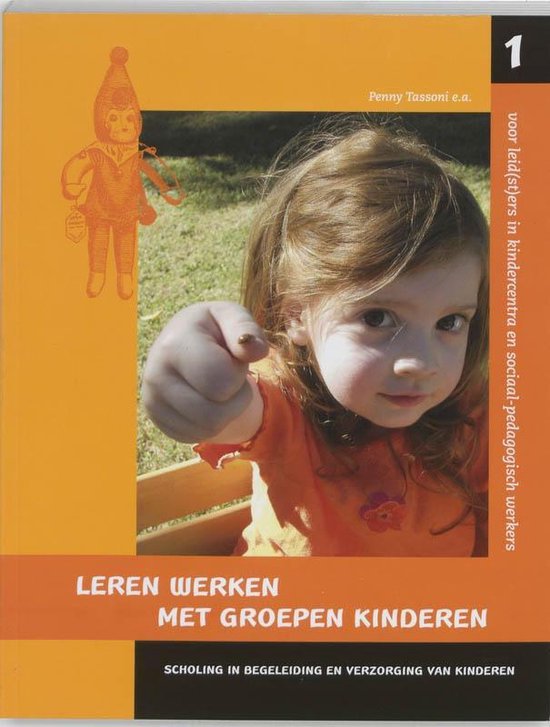 Scholing en begeleiding en verzorging van kinderen 1 -   Leren werken met groepen kinderen