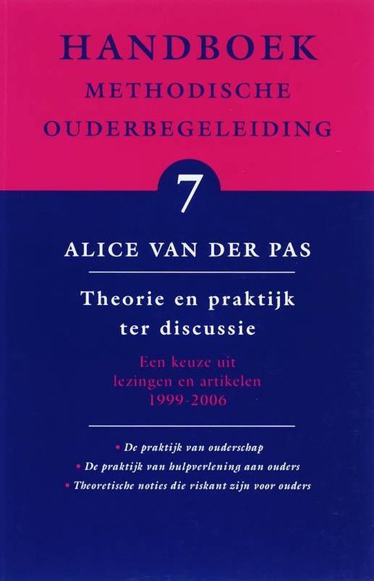 Handboek methodische ouderbegeleiding 7 -  Handboek Methodische Ouderbegeleiding 7 Theorie en praktijk ter discussie