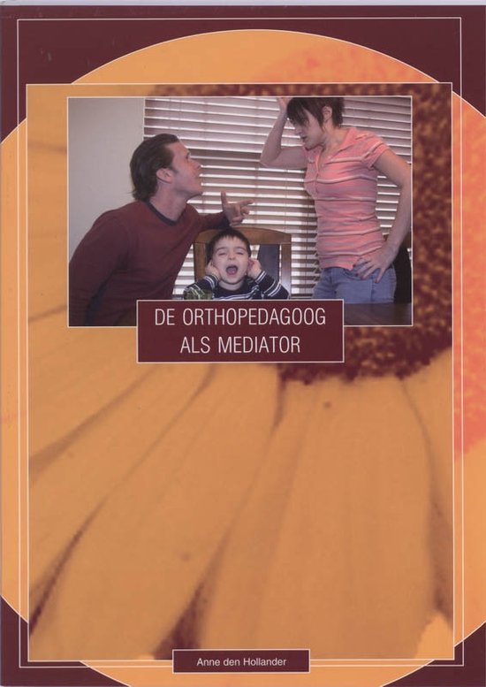 De Orthopedagoog Als Mediator