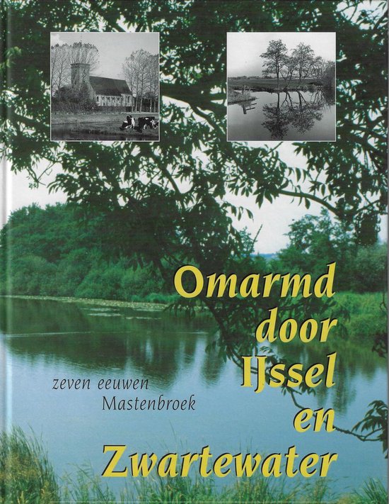 Omarmd door IJssel en Zwartewater