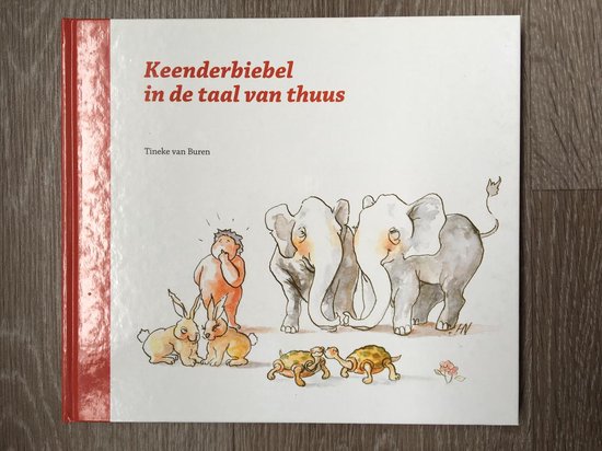 Keenderbiebel in de taal van thuus