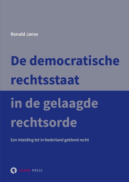 De democratische rechtsstaat in de gelaagde rechtsorde