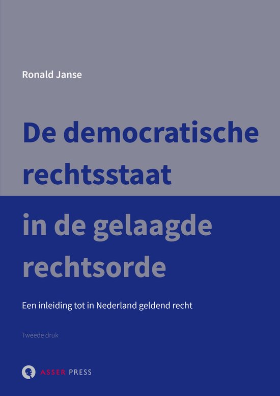 De democratische rechtsstaat in de gelaagde rechtsorde