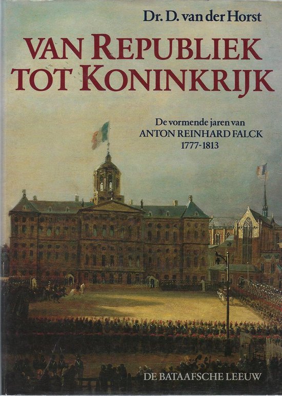 Van republiek tot koninkrijk