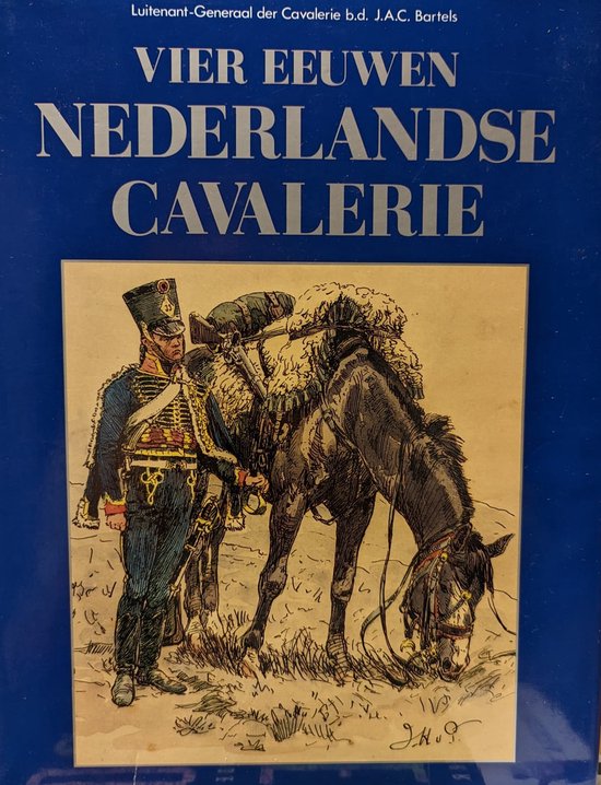 Geschiedenis nederlandse cavalerie - Deel 1