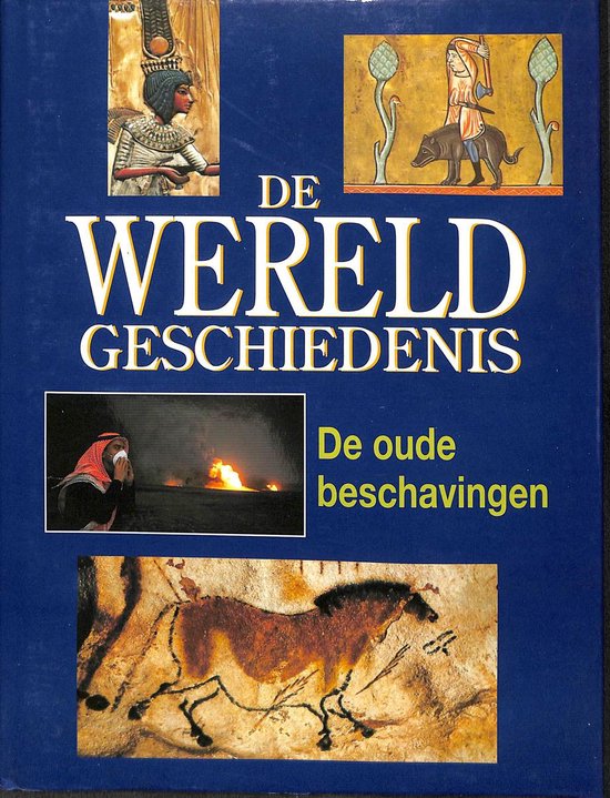 Wereldgeschiedenis deel 1: De oude beschavingen