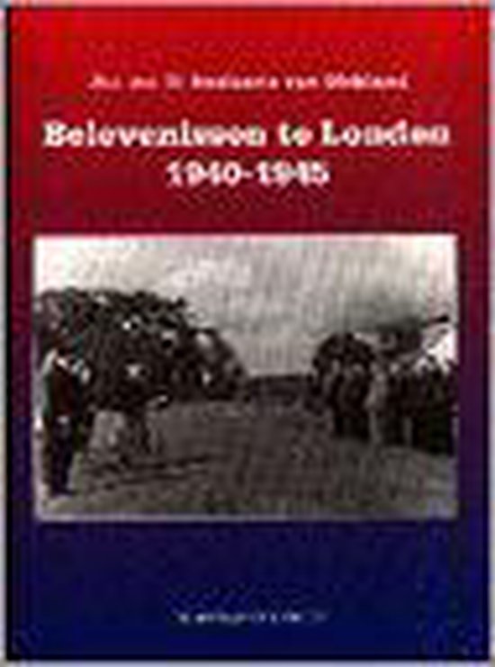 Belevenissen te Londen 1940-1945