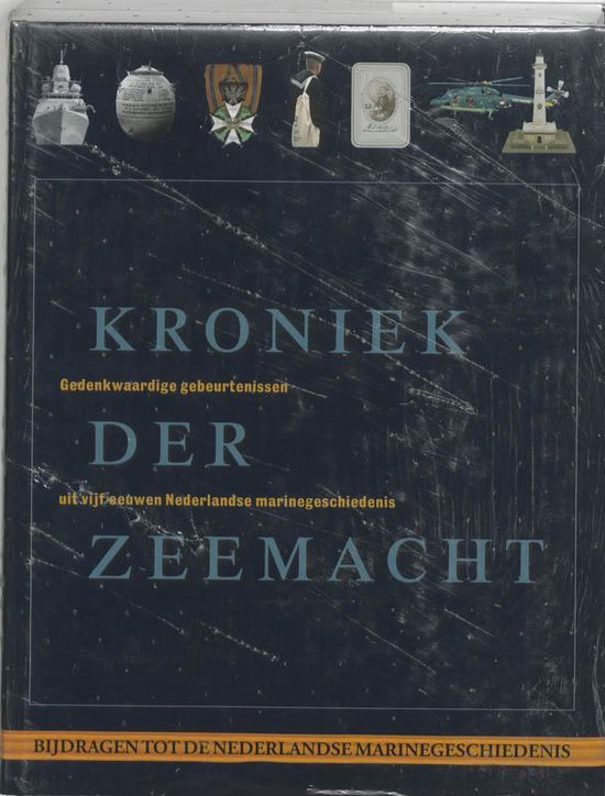 Bijdragen tot de Nederlandse Marinegeschiedenis 14 - Kroniek der zeemacht