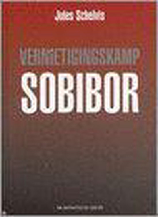 Vernietigingskamp Sobibor