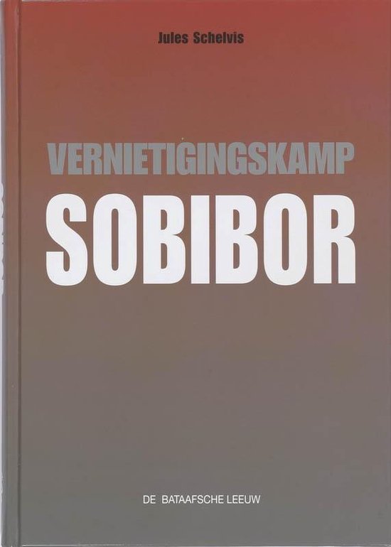 Vernietigingskamp Sobibor