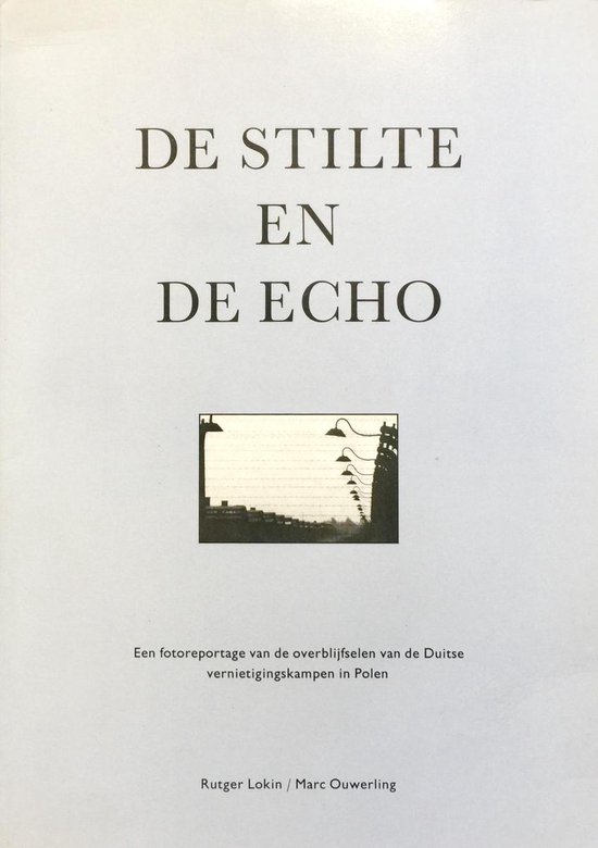 DE STILTE EN DE ECHO