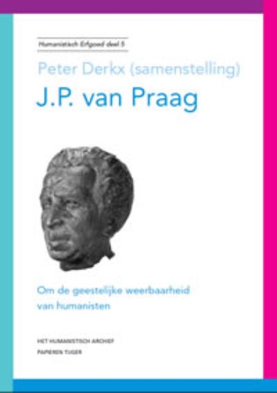 Humanistisch erfgoed 5 - J.P. van Praag