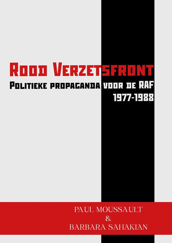 Rood Verzetsfront - Politieke propaganda voor de RAF (1977-1988)