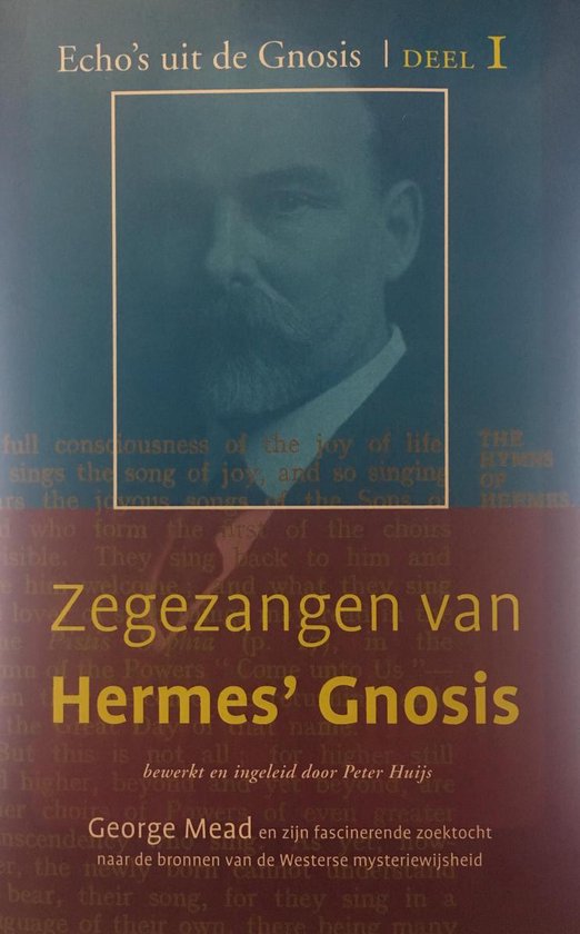 Echo's uit de Gnosis 1 - Zegezangen van Hermes' Gnosis 1