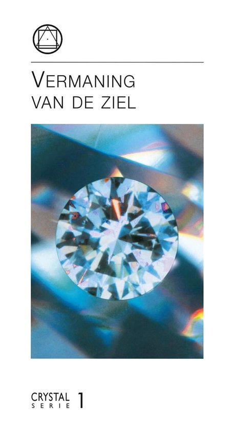 Crystalserie 1 - Vermaning van de ziel