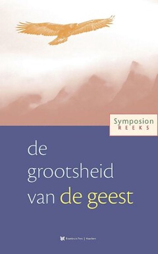 Symposionreeks 35 - De grootsheid van de geest