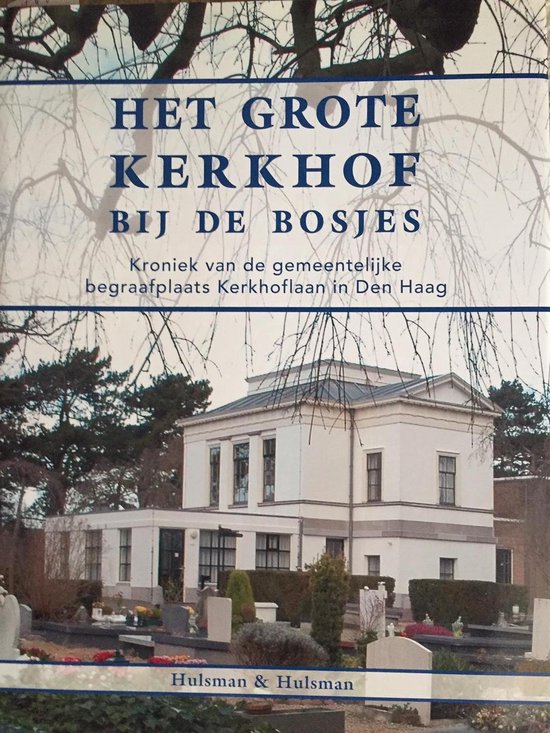 Het grote kerkhof bij de bosjes