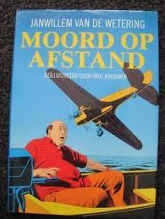 Janwillem van de Wetering - Moord op afstand (hardcover)