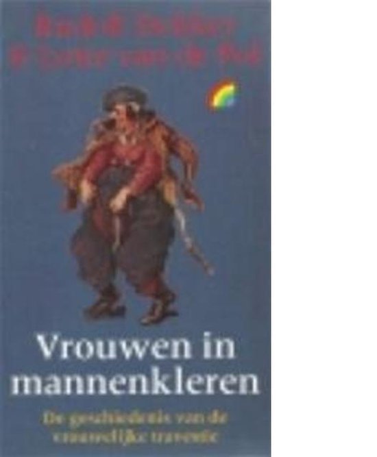 Vrouwen in mannenkleren -De geschiedenis van de vrouwelijke travestie