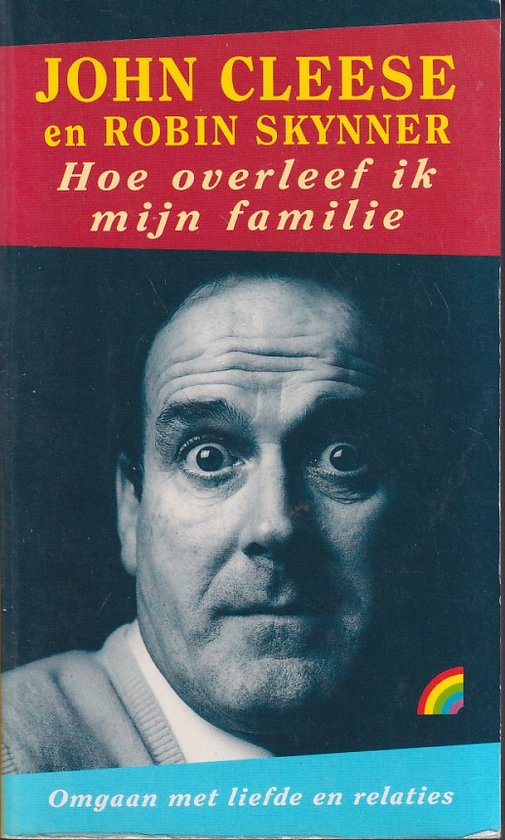 Hoe overleef ik mijn familie   J. Cleese & R. Skynner