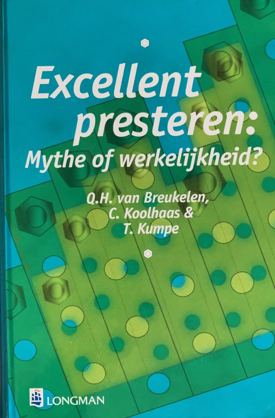 Excellent presteren: mythe of werkelijkheid?