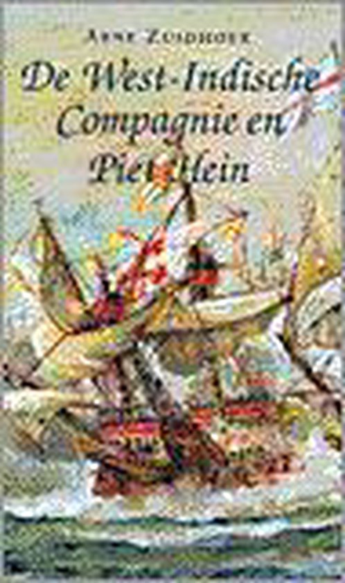 De west-indische compagnie en piet hein