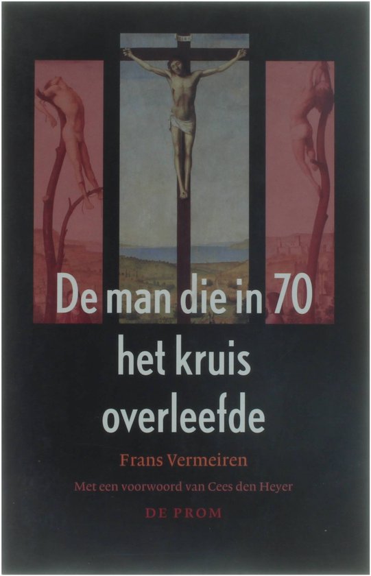 Man Die In 70 Het Kruis Overleefde