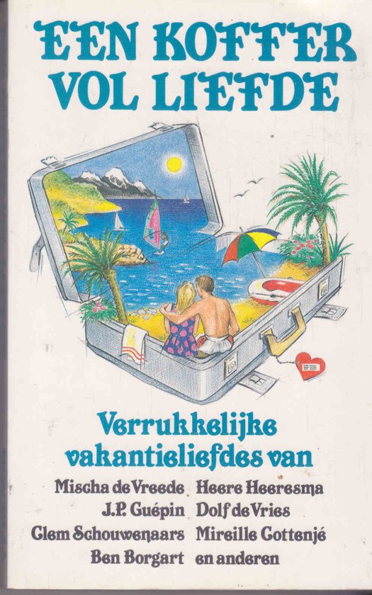 Een Koffer vol Liefde, verrukkelijke vakantieliefdes...