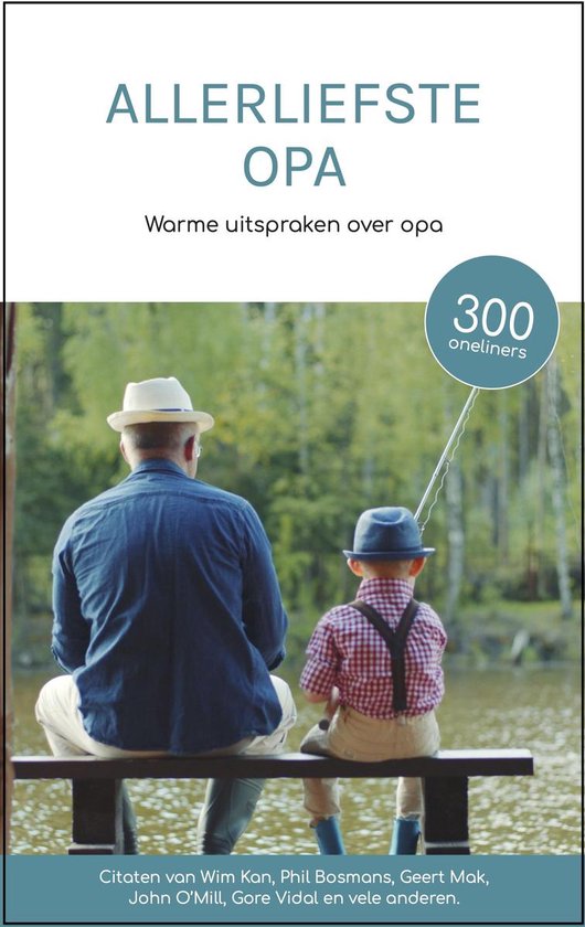 Allerliefste opa - Warme uitspraken voor opa - cadeau boek - citaten