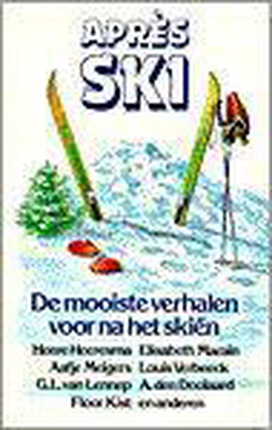 Apres ski. de mooiste verhalen voor