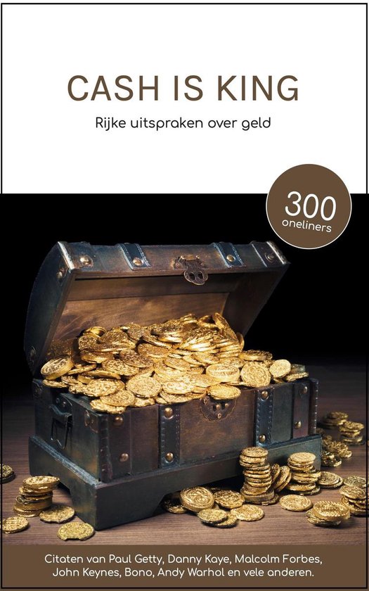 Cash is King - Rijke uitspraken over geld - Cadeau - Boek – Citaten