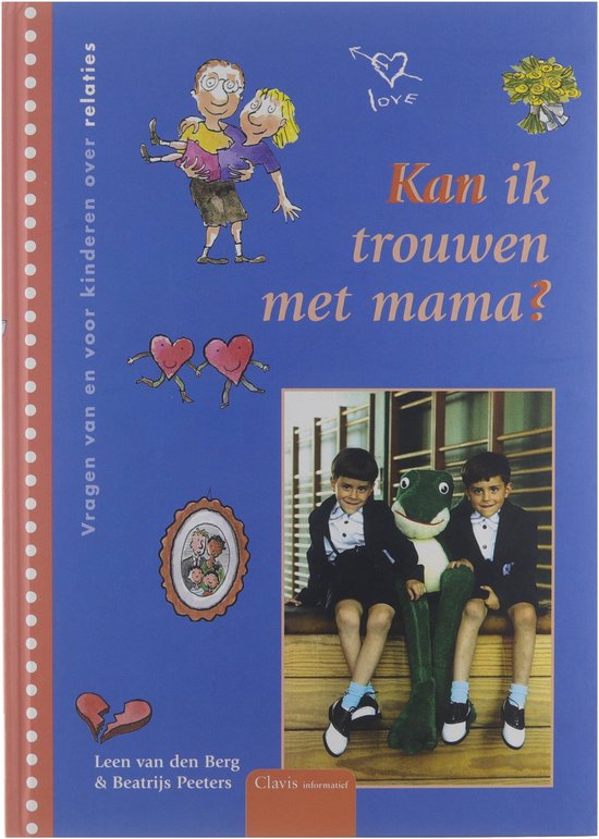 Vragen van en voor kinderen - Kan ik trouwen met mama?